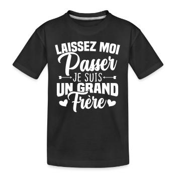 Laissez moi passer je suis un grand frère - T-shirt bio Premium Enfant - noir - Devant