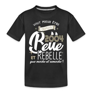 anniversaire 18 ans fille belle et rebelle 2004 - T-shirt bio Premium Enfant - noir - Devant