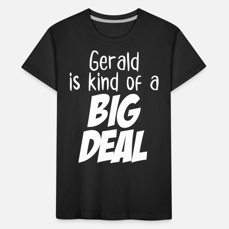 Gerald ist eine große Sache Kinder Premium Bio T-Shirt