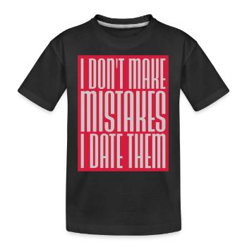 Date Mistakes Zitat Logo - Kinder Premium Bio T-Shirt - Schwarz - Vorne