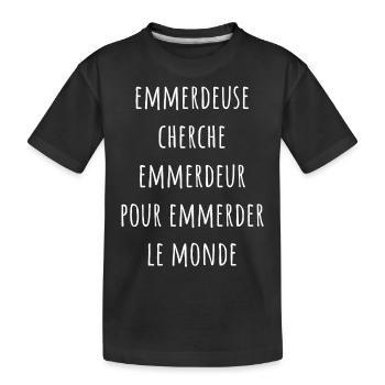 Emmerdeuse cherche emmerdeur pour emmerder monde - T-shirt bio Premium Enfant - noir - Devant