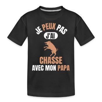 Je peux pas j'ai chasse avec mon papa - T-shirt bio Premium Enfant - noir - Devant