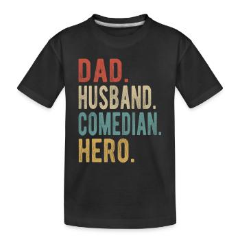 Comédien Papa Mari Héros - T-shirt bio Premium Enfant - noir - Devant