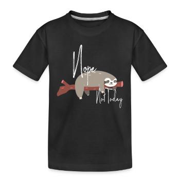 Nope Not Today / Paresseux sucré / Non Aujourd’hui - T-shirt bio Premium Enfant - noir - Devant