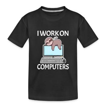 Je travaille sur des ordinateurs ordinateur nerd paresseux drôle - T-shirt bio Premium Enfant - noir - Devant