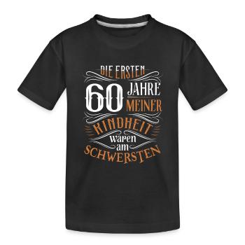 60. Geburtstag Kindheit Lustig - Kinder Premium Bio T-Shirt - Schwarz - Vorne