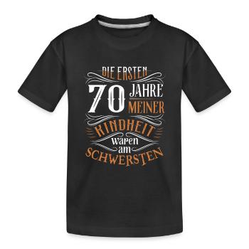 70. Geburtstag Kindheit Lustig - Kinder Premium Bio T-Shirt - Schwarz - Vorne
