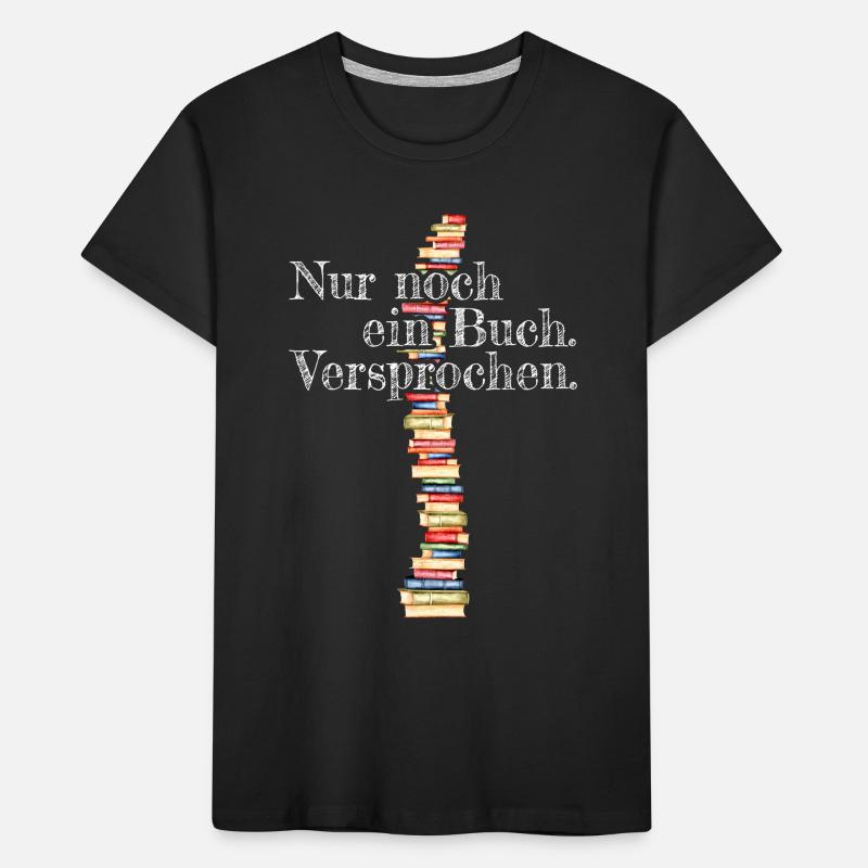Nur Noch Ein Buch Versprochen Leseratte Bücherwurm Kinder Premium Bio T-Shirt