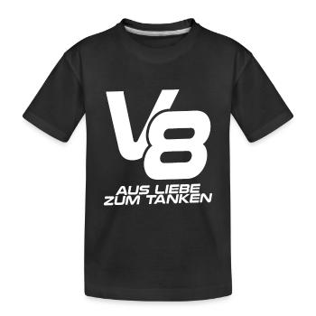 V8 - aus Liebe zum Tanken - Kinder Premium Bio T-Shirt - Schwarz - Vorne