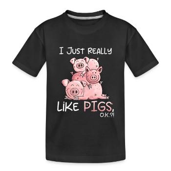 I Just Really Like Pigs Schweine Motiv - Kinder Premium Bio T-Shirt - Schwarz - Vorne