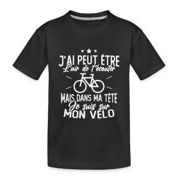 Dans Ma Tête Je suis sur Mon Vélo Humour Cyclisme - T-shirt bio Premium Enfant - noir - Devant