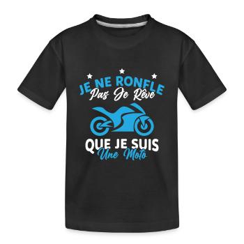 Je Ne Ronfle Pas Je Rêve Que Je Suis Une Moto - T-shirt bio Premium Enfant - noir - Devant