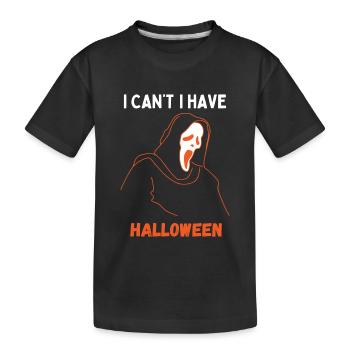 I Can't I Have Halloween - Kids' Premium Organic T-Shirt - black - Front
