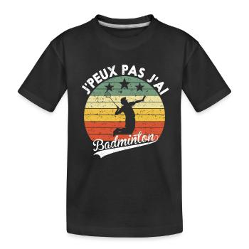Ich kann kein humorvolles Badminton-Geschenk haben - Kinder Premium Bio T-Shirt - Schwarz - Vorne