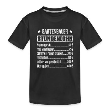 Stundenlohn Gartenbauer Beruf - Spruch - Kinder Premium Bio T-Shirt - Schwarz - Vorne