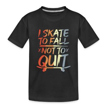 Patiner pour tomber, pas pour s’arrêter, - T-shirt bio Premium Enfant - noir - Devant