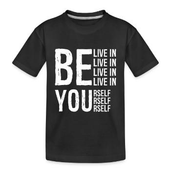 Sprichwort: Glaube an dich selbst - Glaube an dich selbst - Kinder Premium Bio T-Shirt - Schwarz - Vorne