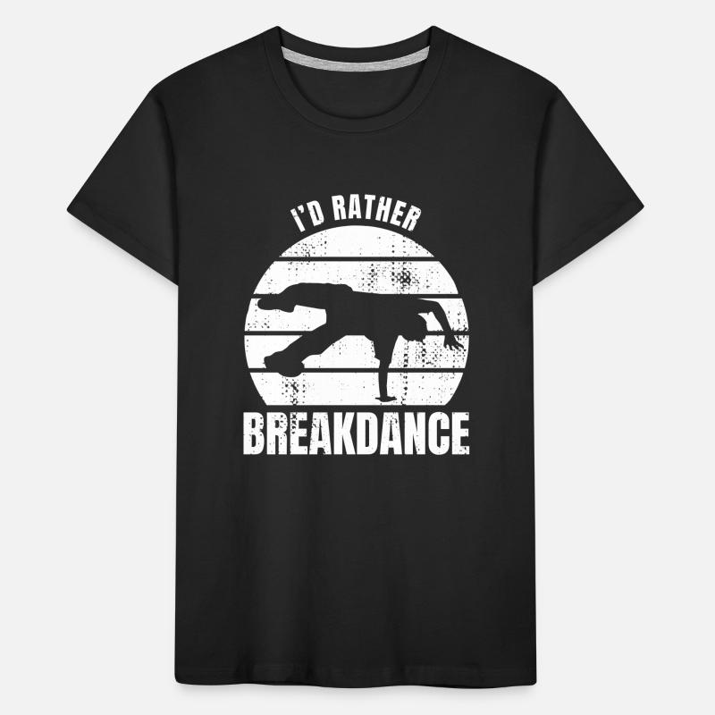I'd Rather Breakdance Kids' Premium Organic T-Shirt