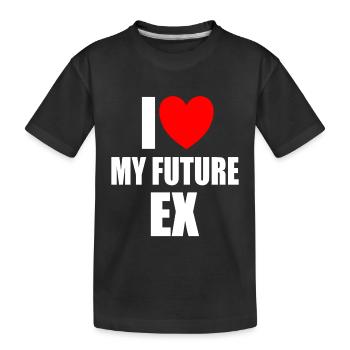 I Love My Future Ex - Kids' Premium Organic T-Shirt - black - Front
