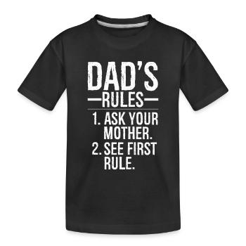 Papas Regeln frag deine Mutter - Kinder Premium Bio T-Shirt - Schwarz - Vorne