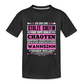 stolze Chefin einer truppe genialer Chaoten - Kinder Premium Bio T-Shirt - Schwarz - Vorne
