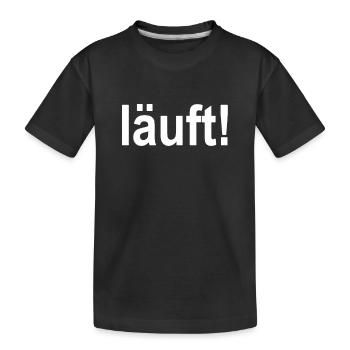 Läuft! Textdesign Kontrast - Kinder Premium Bio T-Shirt - Schwarz - Vorne