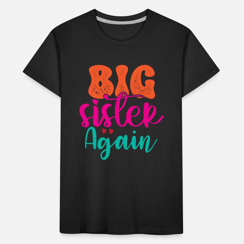 Große Schwester Geschenk Wieder Große Schwester Kinder Premium Bio T-Shirt