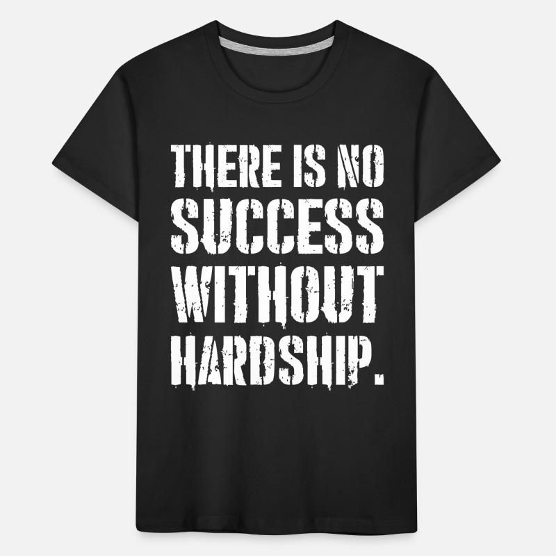 Il n’y a pas de succès sans difficultés T-shirt bio Premium Enfant