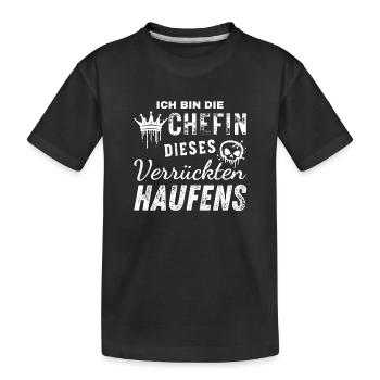 Bin Die Stolze Chefin Dieses Verrückten Haufens - Kinder Premium Bio T-Shirt - Schwarz - Vorne
