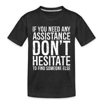 If you need any assistance don t hesitate to find - Kids' Premium Organic T-Shirt - black - Front
