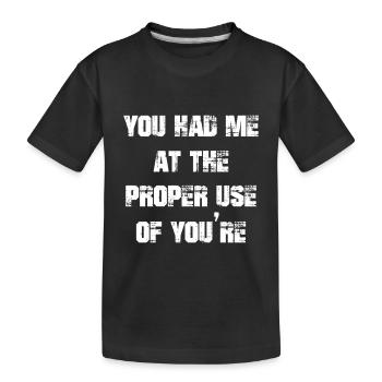 Tu m’as eu à la bonne utilisation de Tu es drôle - T-shirt bio Premium Enfant - noir - Devant
