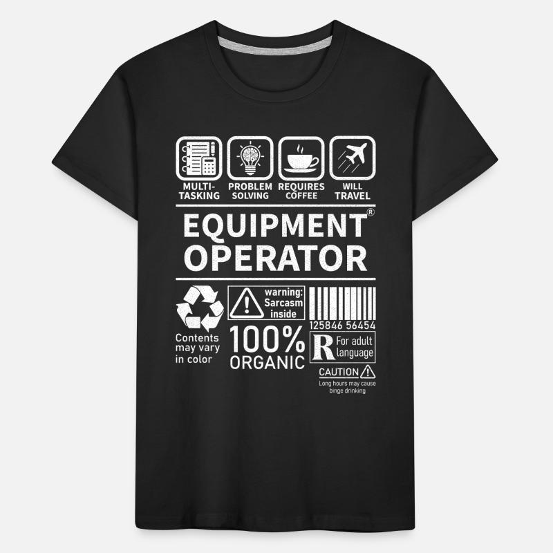 Equipment operator multi tasking problem solving Kinder Premium Bio T-Shirt