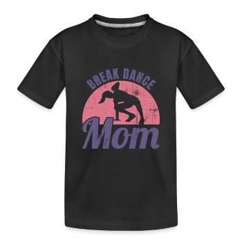 Break Dance Maman - T-shirt bio Premium Enfant - noir - Devant