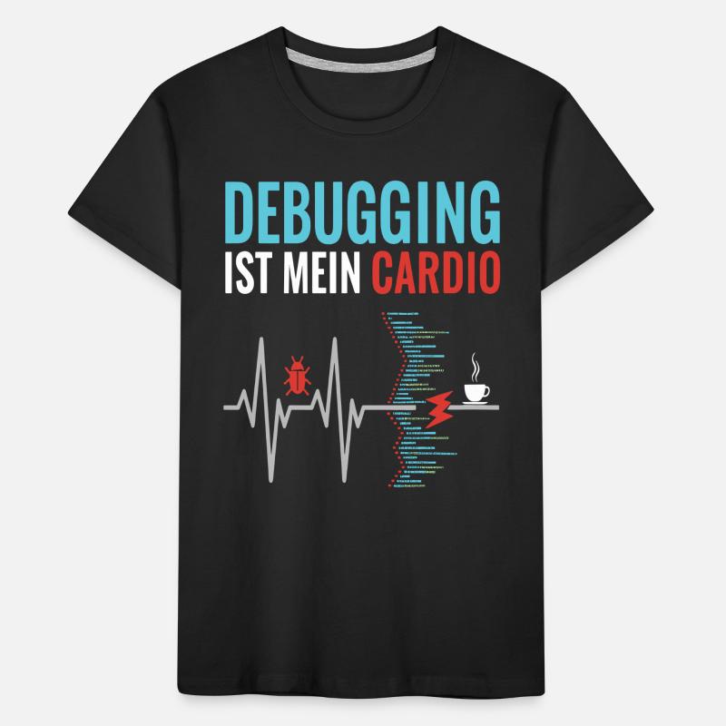 Debugging ist mein Cardio - Programmierer Nerd Kinder Premium Bio T-Shirt