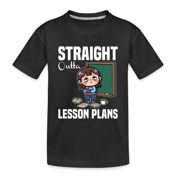 STRAIGHT OUTTA UNTERRICHTSPLÄNE - LEHRER-GESCHENK - Kinder Premium Bio T-Shirt - Schwarz - Vorne