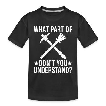 quelle partie de ne comprenez-vous pas - T-shirt bio Premium Enfant - noir - Devant