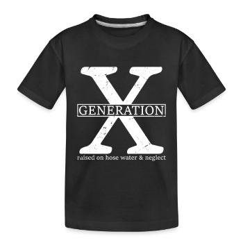 La génération X a grandi avec l’eau au tuyau et la négligence - T-shirt bio Premium Enfant - noir - Devant