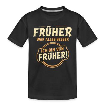 Avant, tout allait mieux, - T-shirt bio Premium Enfant - noir - Devant