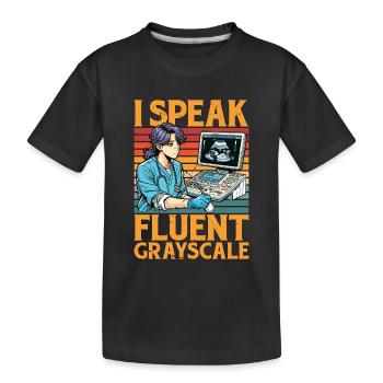 Sonographer I Speak Fluent Grayscale Xray Tech - Kids' Premium Organic T-Shirt - black - Front