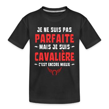 JE NE SUIS PAS PARFAITE MAIS CAVALIERE - T-shirt bio Premium Enfant - noir - Devant