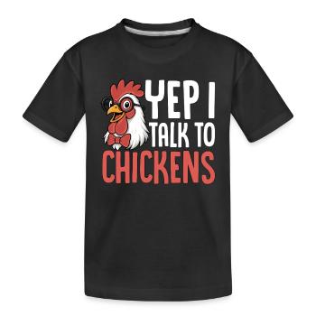 Je m’adresse à des poules en disant - T-shirt bio Premium Enfant - noir - Devant