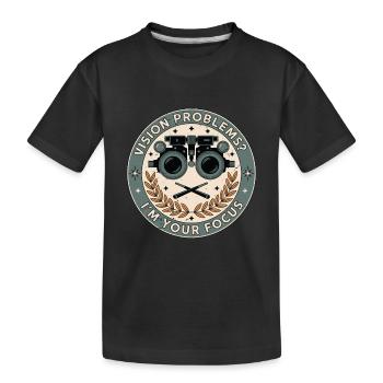 Optometrist Vision Problems I'm Ophthalmologist - Kinder Premium Bio T-Shirt - Schwarz - Vorne