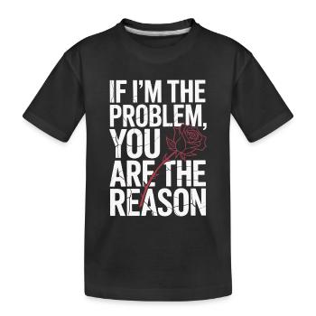 Si je suis le problème, vous êtes la raison Résilience - T-shirt bio Premium Enfant - noir - Devant