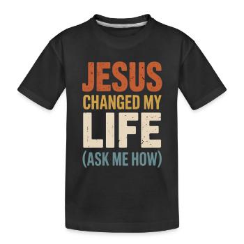 Jésus a changé ma vie (Demandez-moi comment) - T-shirt bio Premium Enfant - noir - Devant