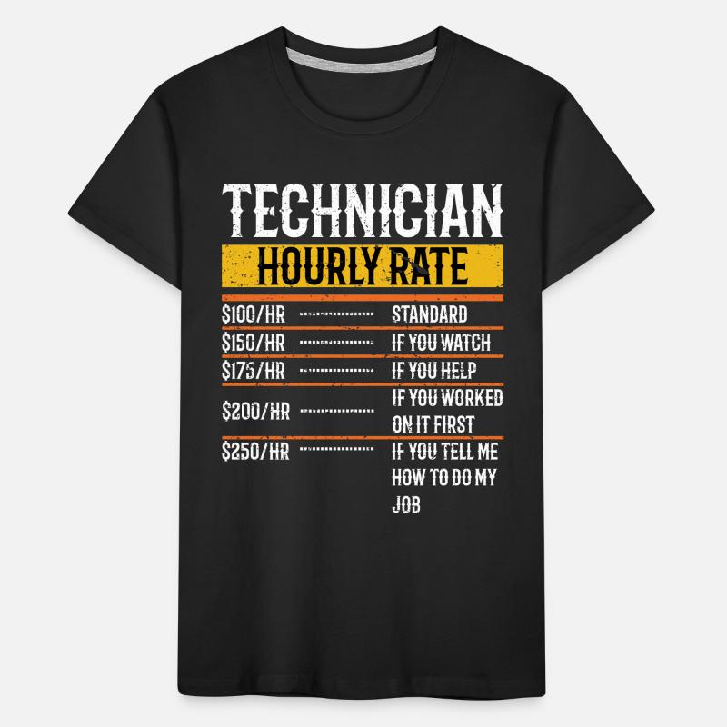 Technician Hourly Rate Maintenance Technician Tech Kinder Premium Bio T-Shirt