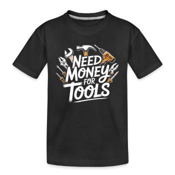 Besoin d’argent pour des outils – Chemise de bricolage - T-shirt bio Premium Enfant - noir - Devant