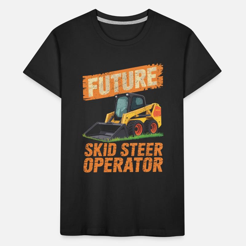 Skid Steer Operator Skid Steer Loader Kids' Premium Organic T-Shirt