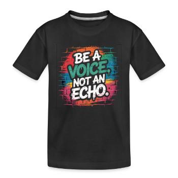 Be a Voice – Encouragement Saying in Retro Style - Kids' Premium Organic T-Shirt - black - Front
