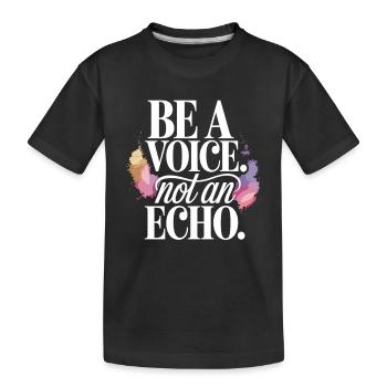 Be a Voice – Encouragement Saying in Retro Style - Kids' Premium Organic T-Shirt - black - Front