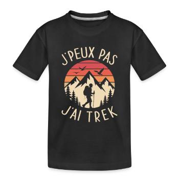 J’peux pas j’ai trek humour randonneur  - T-shirt bio Premium Enfant - noir - Devant